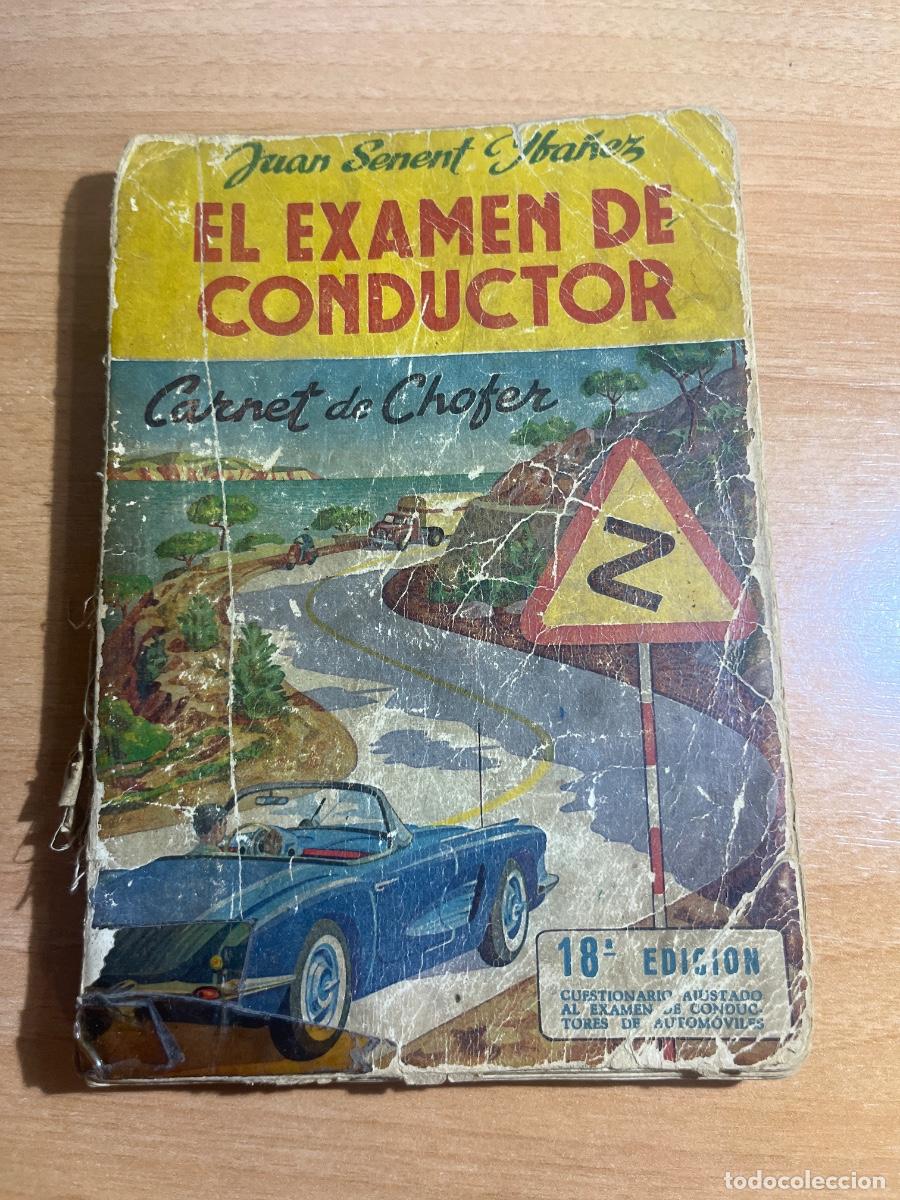 Old books: Libro El examen de conductor | Juan Senent Ib&aacute;&ntilde;ez | 1961
