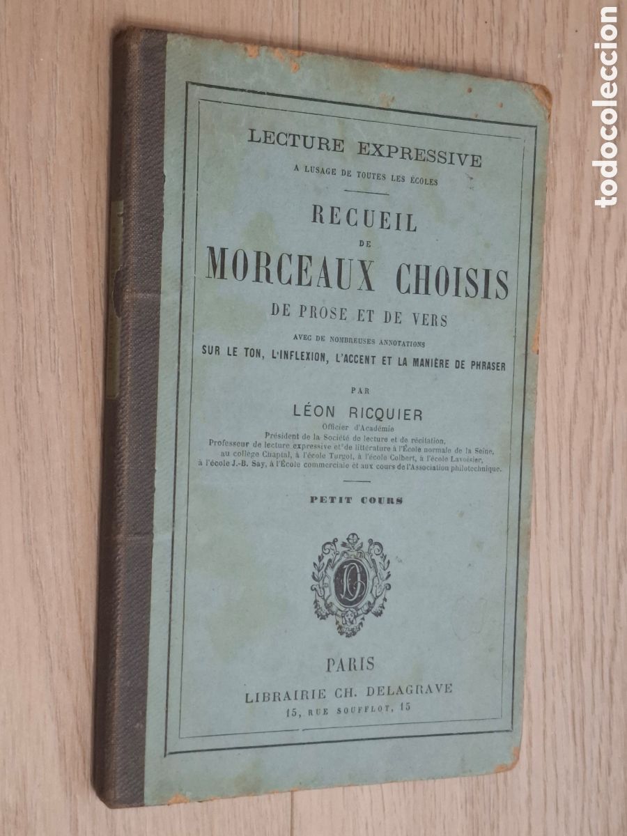 Libros antiguos: Lecture expresive. Recueil de Morceaux choisies para L&eacute;on Ricquier, Librairie Ch. Delagrave, 1878