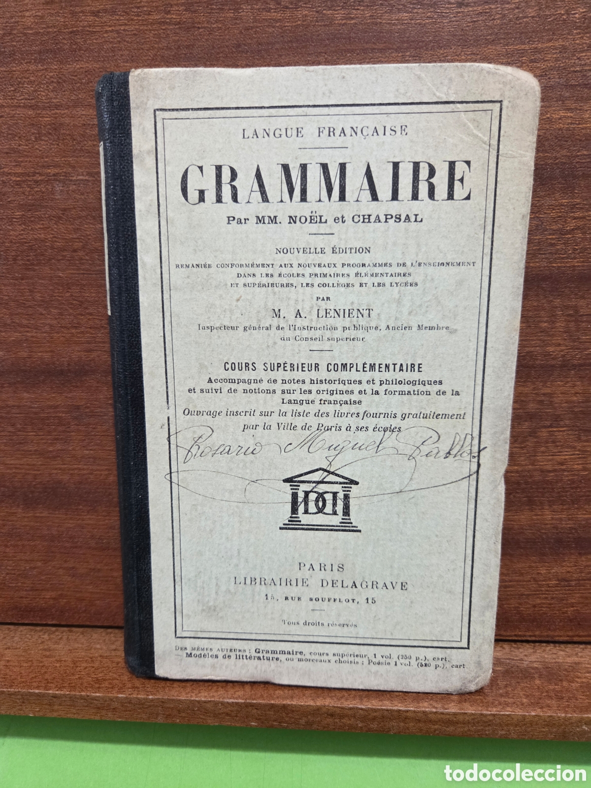 Libros antiguos: ANTIGUO LIBRO...&rdquo;&rdquo;LANGUE FRAN&Ccedil;AISE, GRAMMAIRE&rdquo;&rdquo;...MM.NO&Egrave;L ET CHAPSAL...PARIS- LIBRAIRE DELAGRAVE...