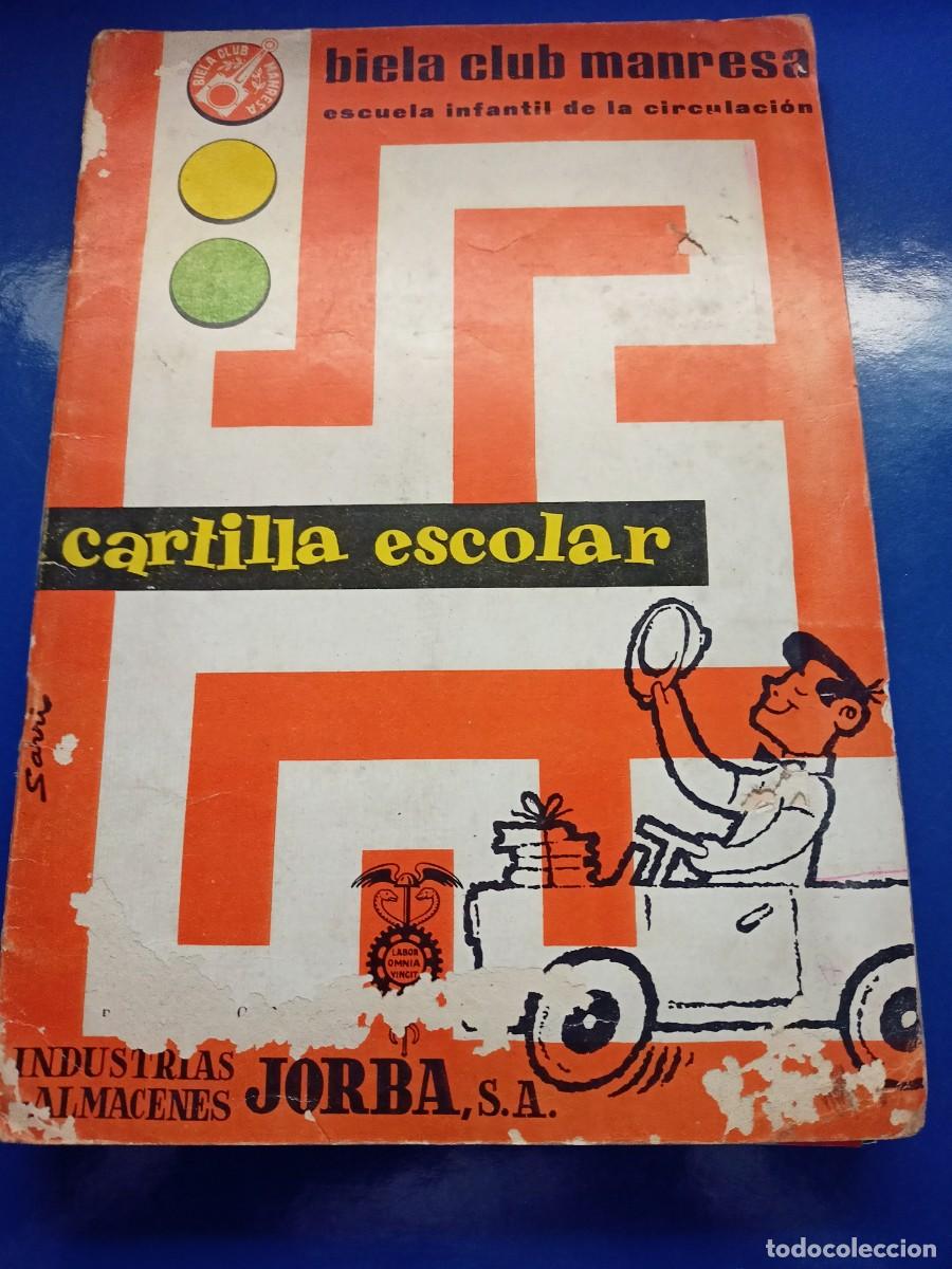 Libros antiguos: CARTILLA ESCOLAR &rdquo;ESCUELA INFANTIL DE LA CIRCULACION&rdquo; (BIELA CLUB MANRESA)