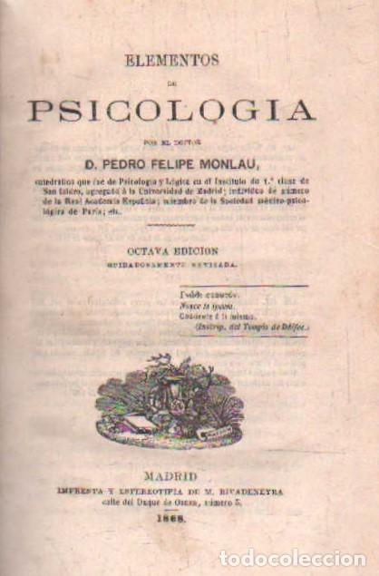 Libros antiguos: ELEMENTOS DE PSICOLOGIA. MONLAU, PEDRO FELIPE. A-ESC-2096