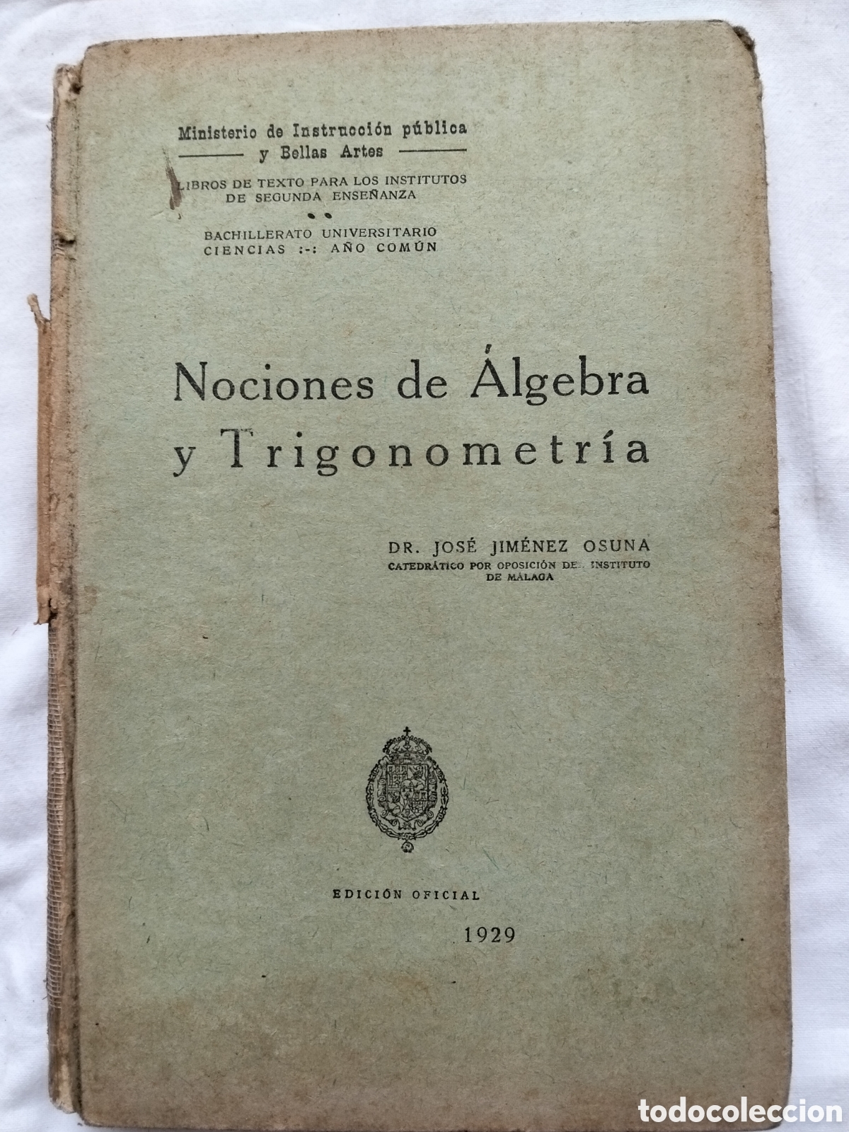 Libros antiguos: NOCIONES DE ALGEBRA Y TRIGONOMETR&Iacute;A 1929