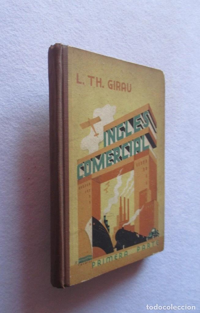 Libros antiguos: INGLES COMERCIAL - L. TH. GIRAU - 1933