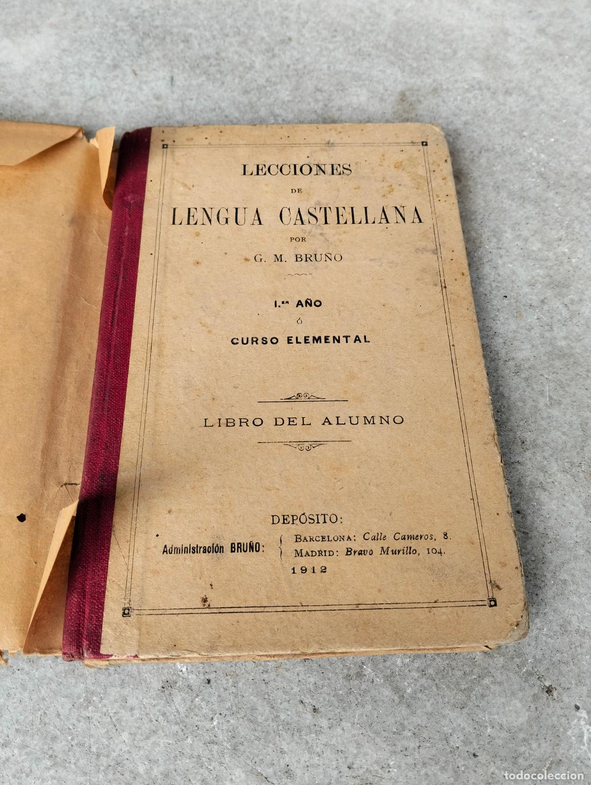 Old books: Lecciones de lengua castellana por G M Bru&ntilde;o 1er a&ntilde;o o curso elemental libro del alumno 1912