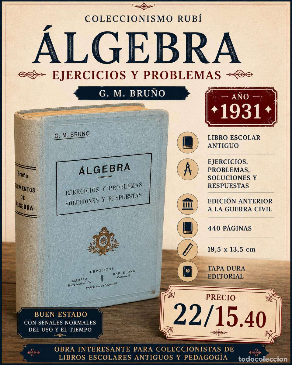 Libros antiguos: A&Ntilde;O 1931!! | &Aacute;LGEBRA | G.M. BRU&Ntilde;O | EJERCICIOS Y PROBLEMAS | LIBRO ESCOLAR