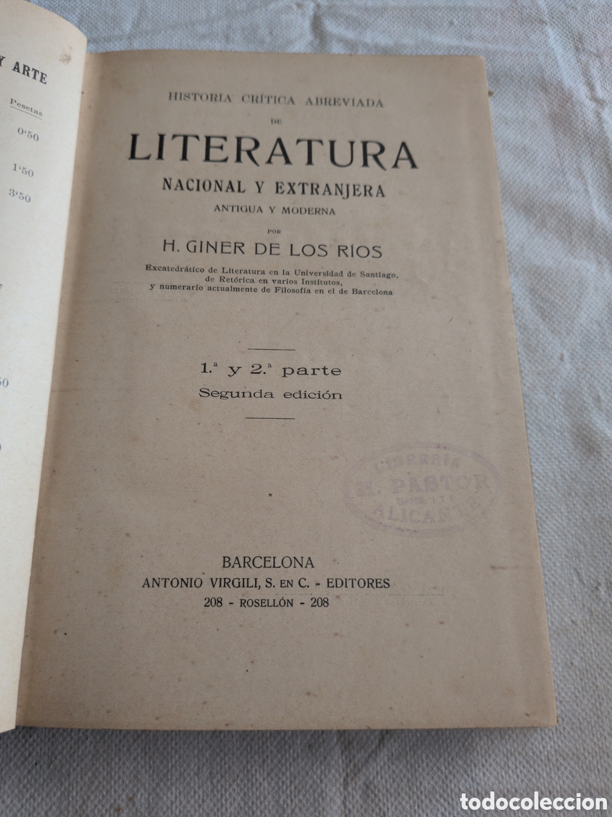 Libros antiguos: HISTORIA CR&Iacute;TICA ABREVIADA DE LITERATURA NACIONAL Y EXTRANJERA, ANTIGUA Y MODERNA. GINER DE LOS R&Iacute;OS