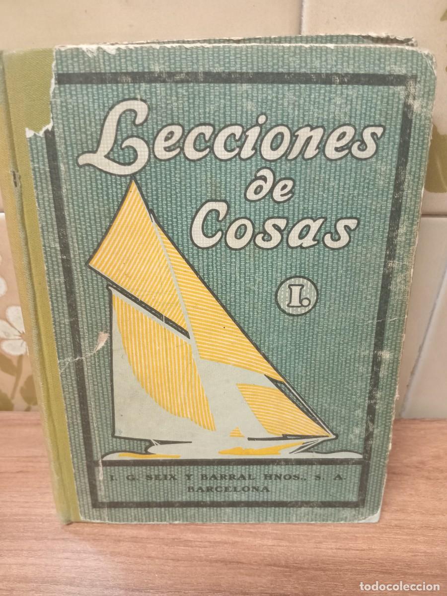 Libros antiguos: LECCIONES DE COSAS - LIBRO PRIMERO - SEIX BARRAL - 1932