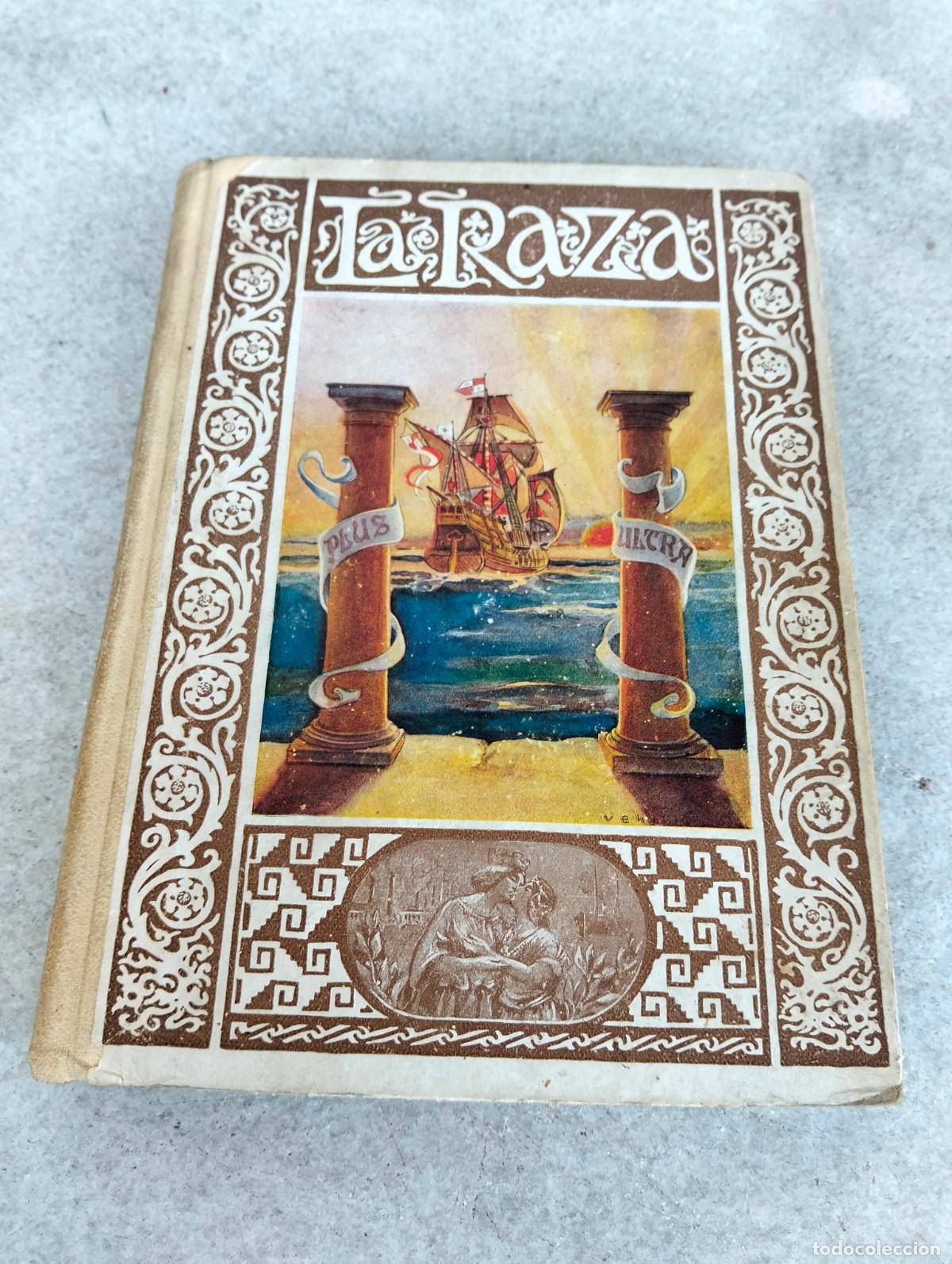 Old books: La raza lecturas literarias y geogr&aacute;ficas sobre Espa&ntilde;a y Am&eacute;rica por Juan Ruiz Romero 1926