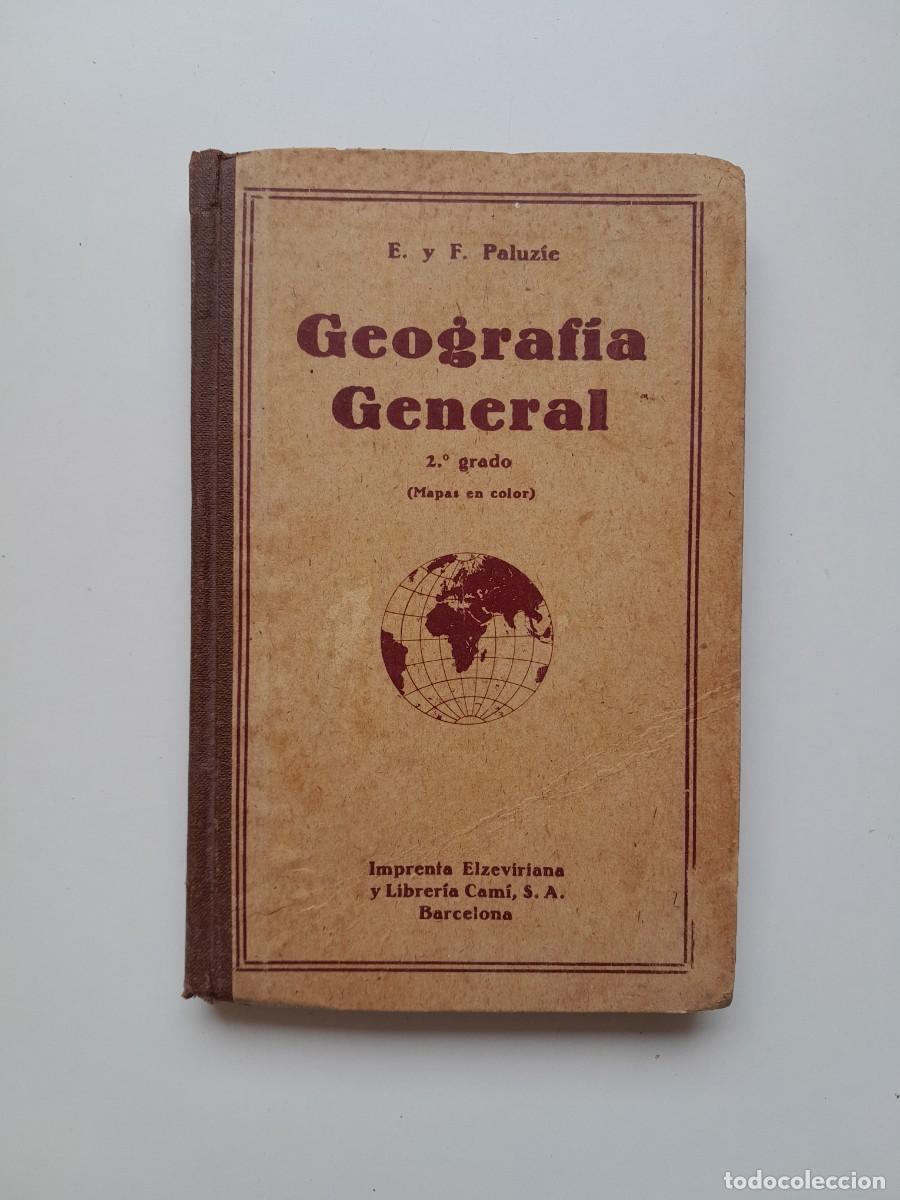 Libros antiguos: GEOGRAF&Iacute;A GENERAL. SEGUNDO GRADO - ESTEBAN PALUZ&Iacute;E (IMP. ELZEVIRIANA, 1942)