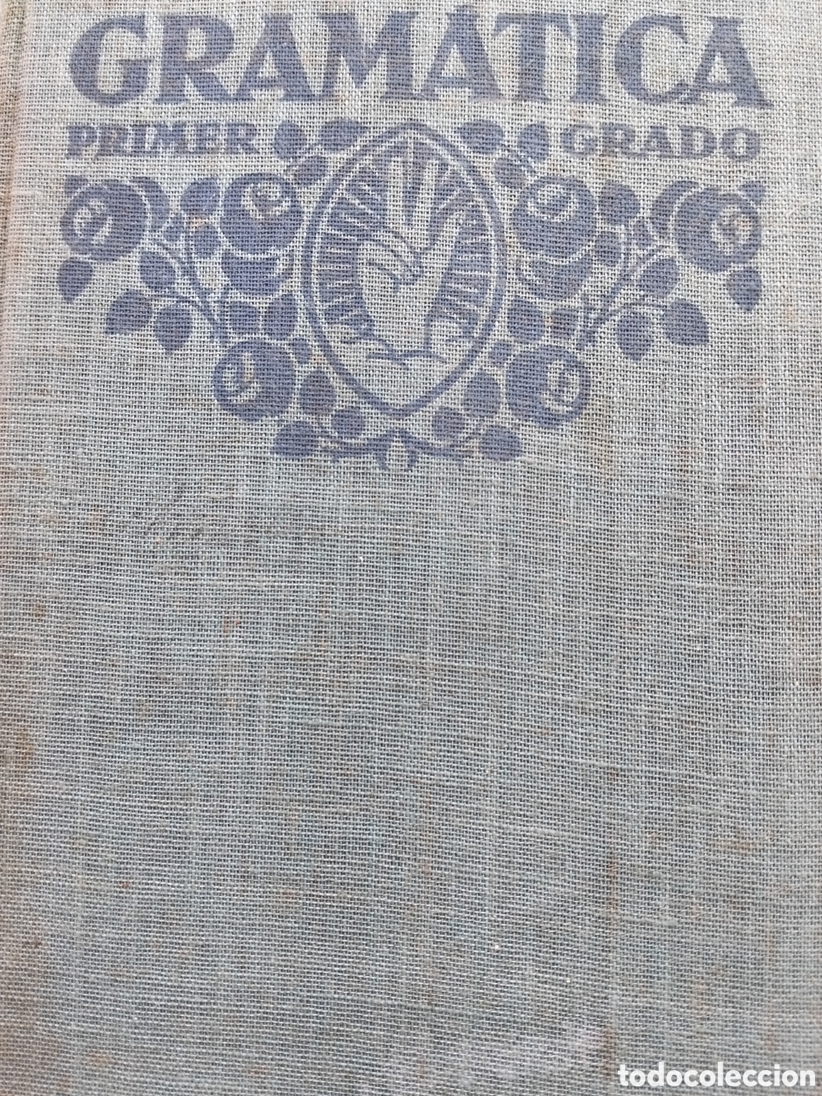 Libros antiguos: GRAM&Aacute;TICA PRIMER GRADO 1930