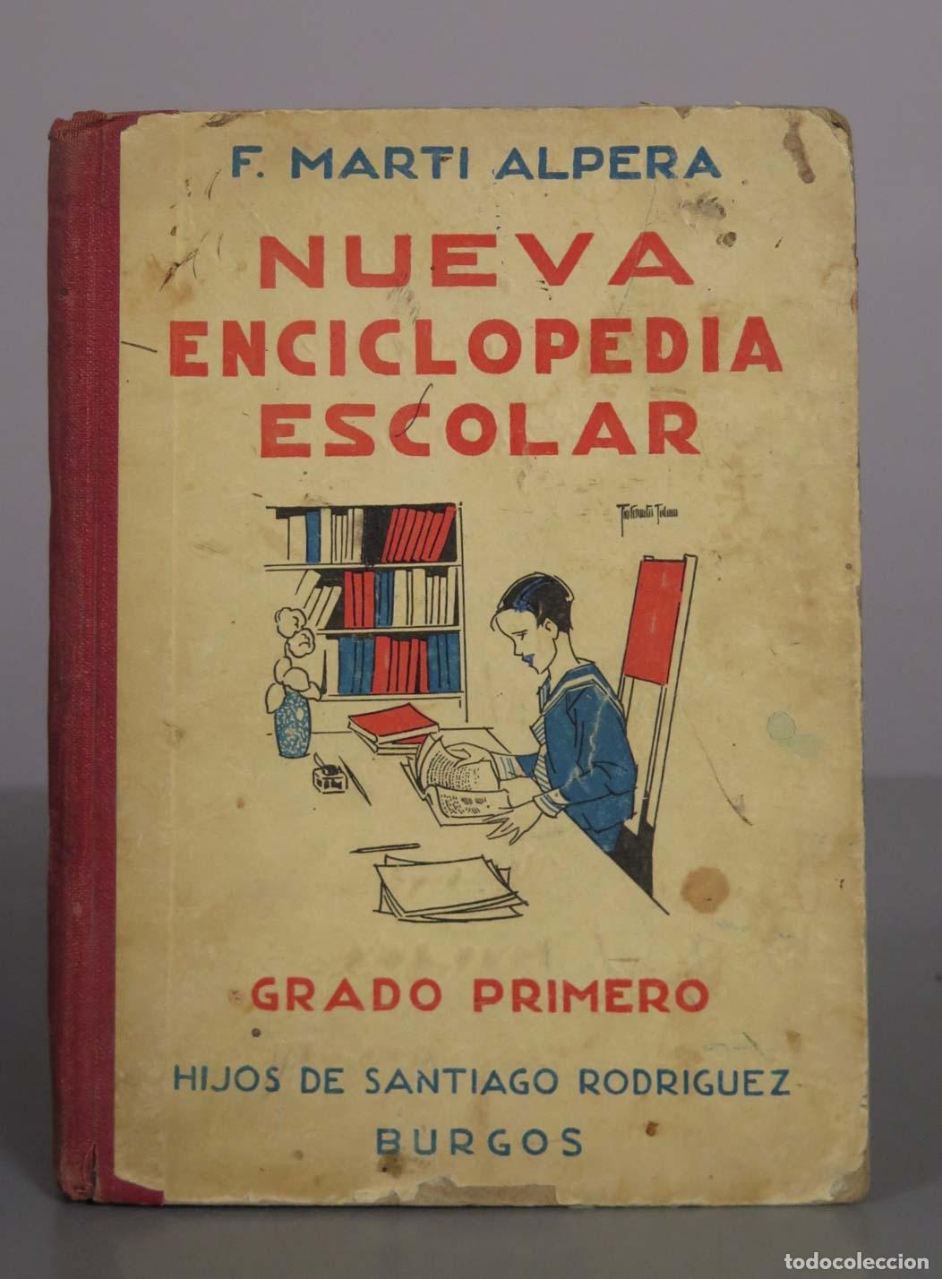 Libros antiguos: Nueva Enciclopedia Escolar. Grado Primero - F. Mart&iacute; Alpera - Hijos de Santiago Rodr&iacute;guez