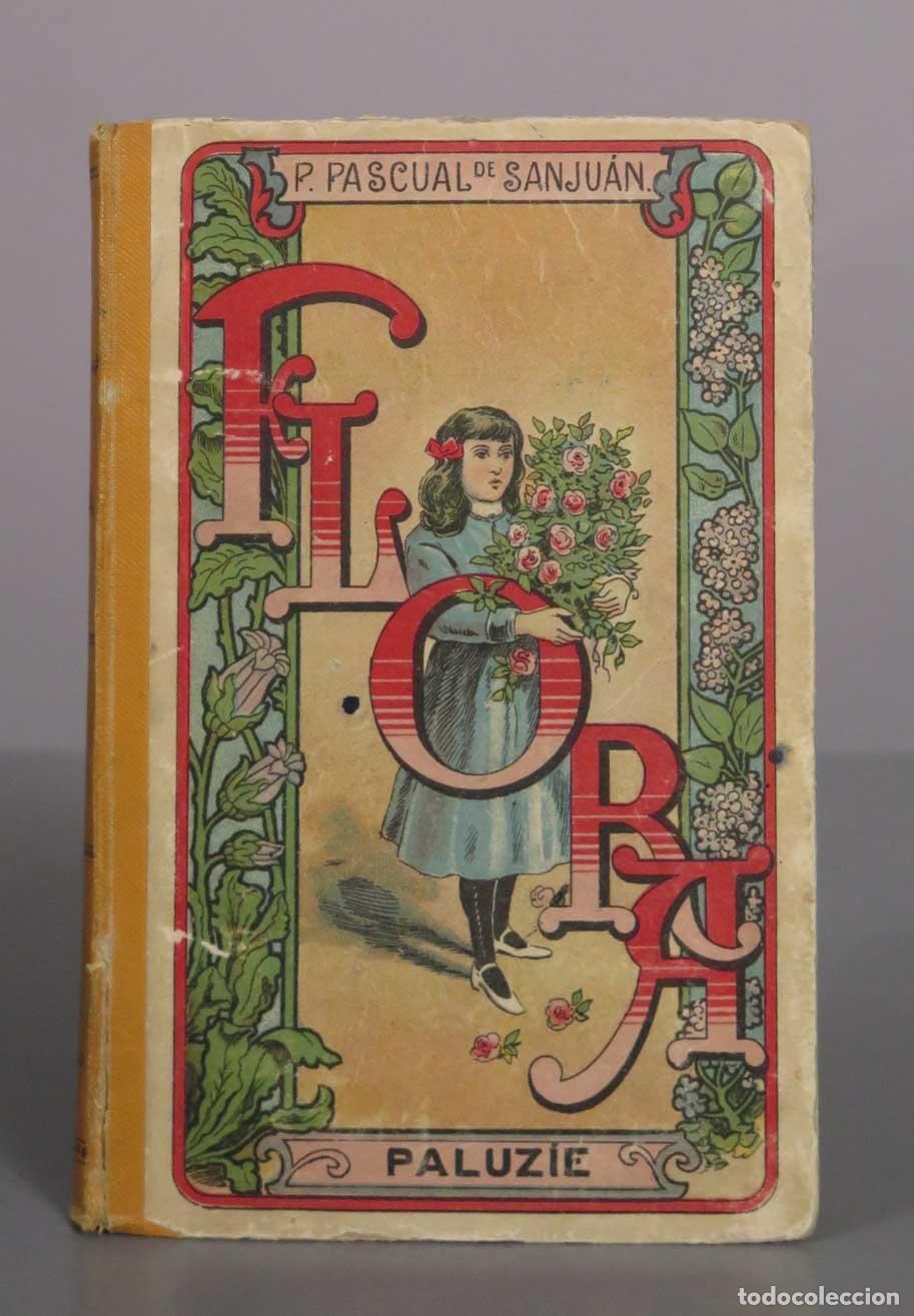 Libros antiguos: Flora o la educaci&oacute;n de una ni&ntilde;a - Pilar Pascual de Sanju&aacute;n - Hijo de Paluz&iacute;e