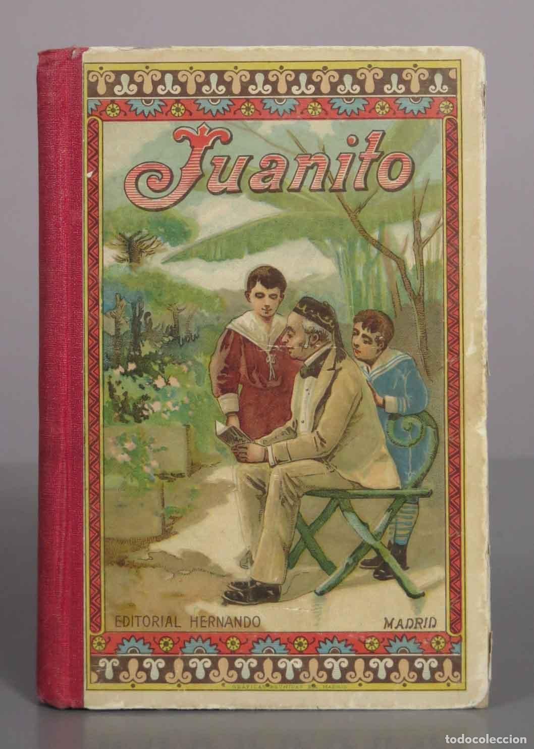 Libros antiguos: Juanito Obra Elemental De Educacion - L. A. Parravicini - Libreria y Casa Editorial Hernando 1926