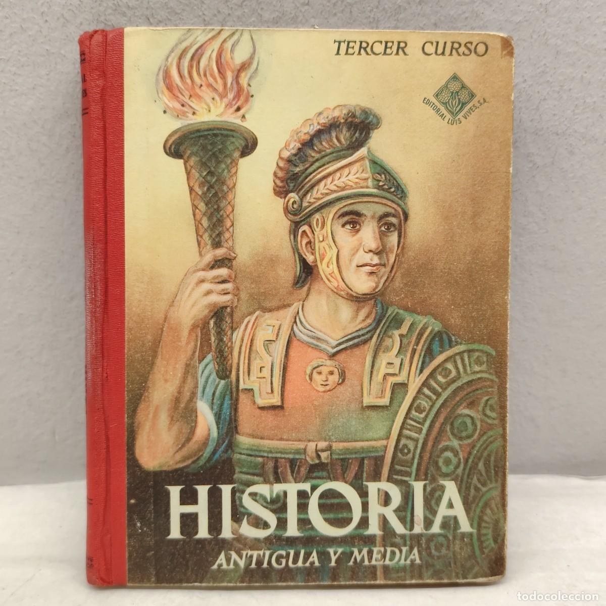 Libros antiguos: HISTORIA ANTIGUA Y MEDIA - TERCER CURSO - EDITORIAL LUIS VIVES S.A. - 1955 / 1377