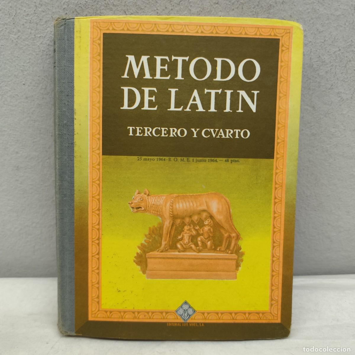 Libros antiguos: METODO DE LATIN - TERCERO Y CUARTO - EDITORIAL LUIS VIVES S.A. - 1968 / 1390