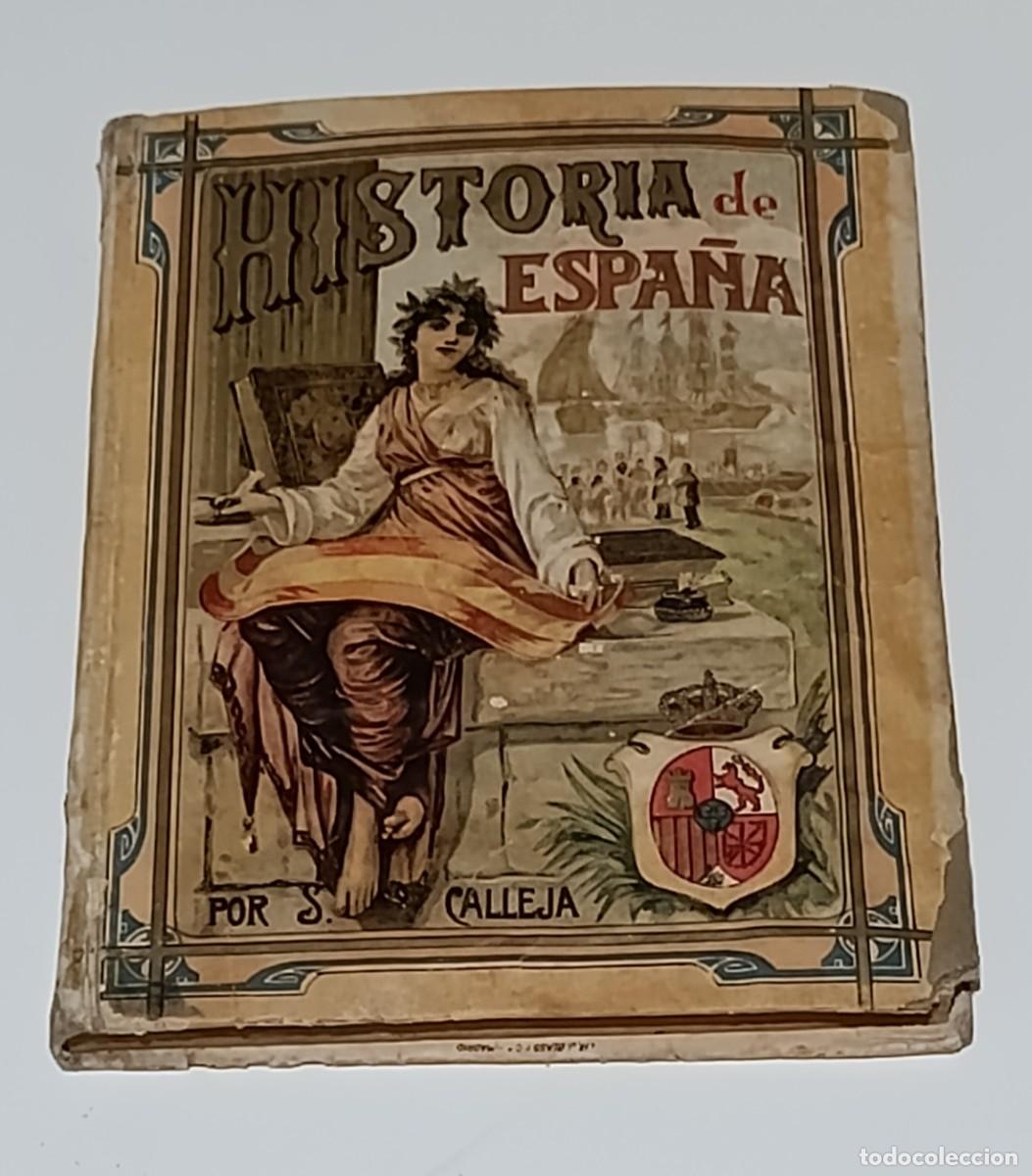 Libri antichi: Nociones de Historia de Espa&ntilde;a (1913) - Saturnino Calleja. Edici&oacute;n 64 (197 Grabados)