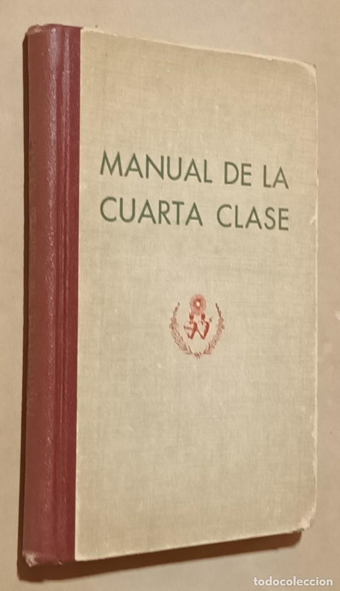 Libros antiguos: MANUAL DE LA CUARTA CLASE - ED. LUIS GILI - 1934