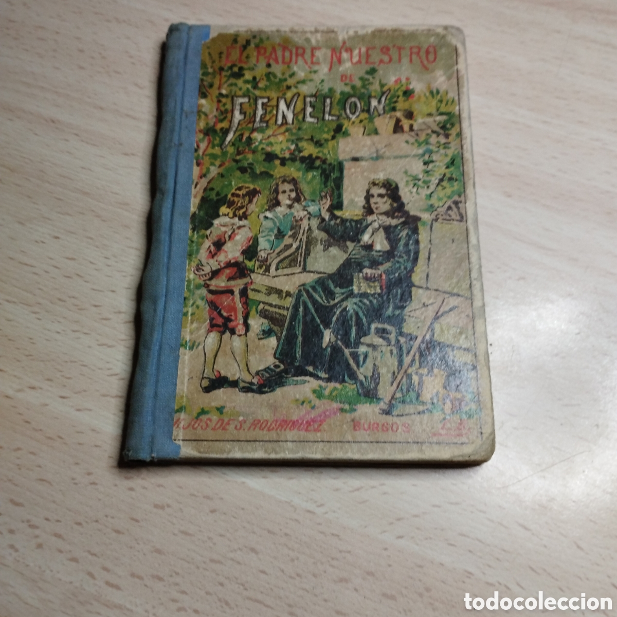 Libros antiguos: El padre nuestro de Fenel&oacute;n. Berthoud. Historia religiosa. Libro para las escuelas. Edit Hijos de Sa