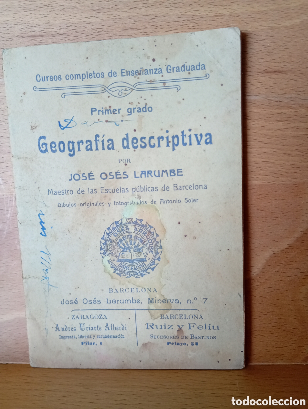 Libros antiguos: Geograf&iacute;a descriptiva Jos&eacute; oses larumbe primer grado a&ntilde;os 30