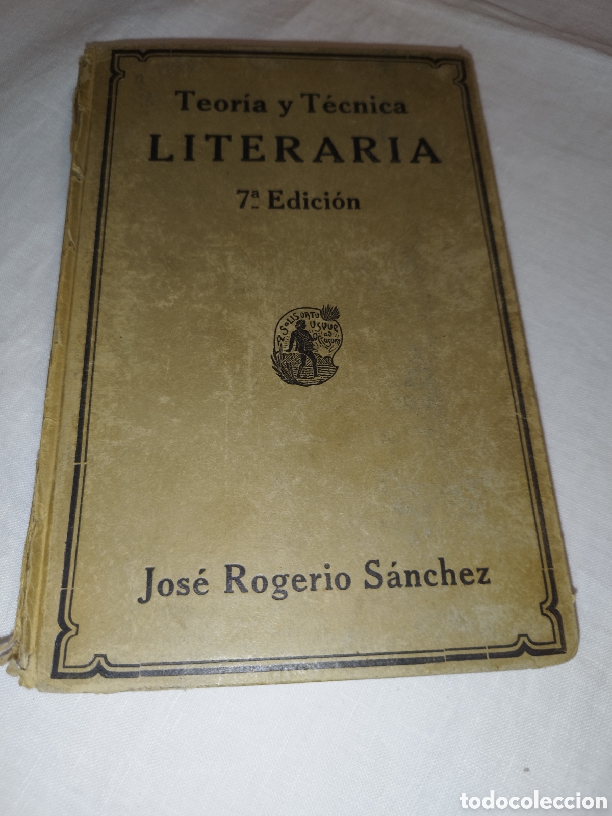 Libros antiguos: TEORIA Y TECNICA LITERARIA.- JOSE ROGELIO SANCHEZ. ED. HERNANDO, 1932,