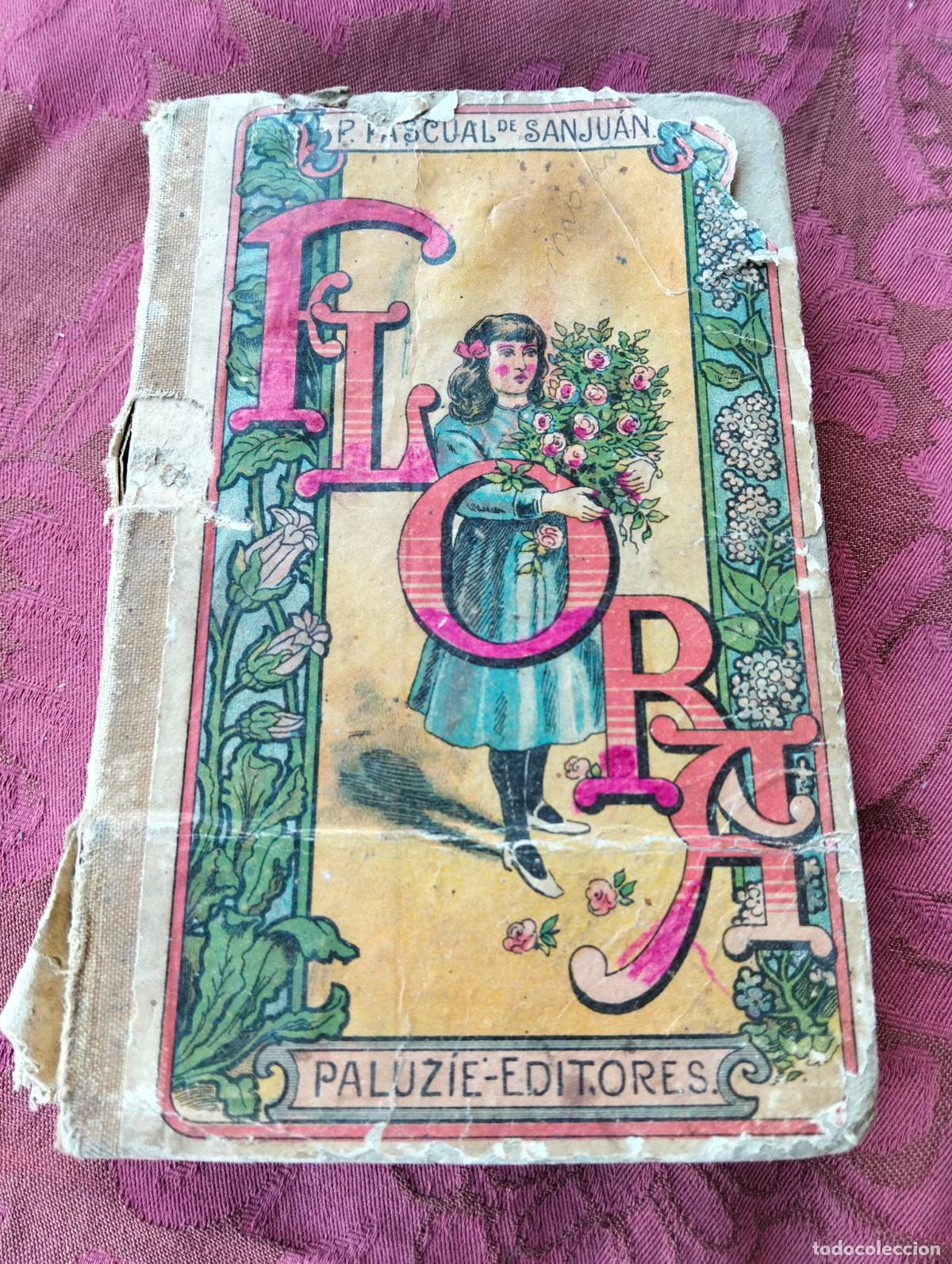 Libros antiguos: Flora o la educaci&oacute;n de una ni&ntilde;a por Pilar Pascual de Sanju&aacute;n barcelona hijos de paluzie 1920