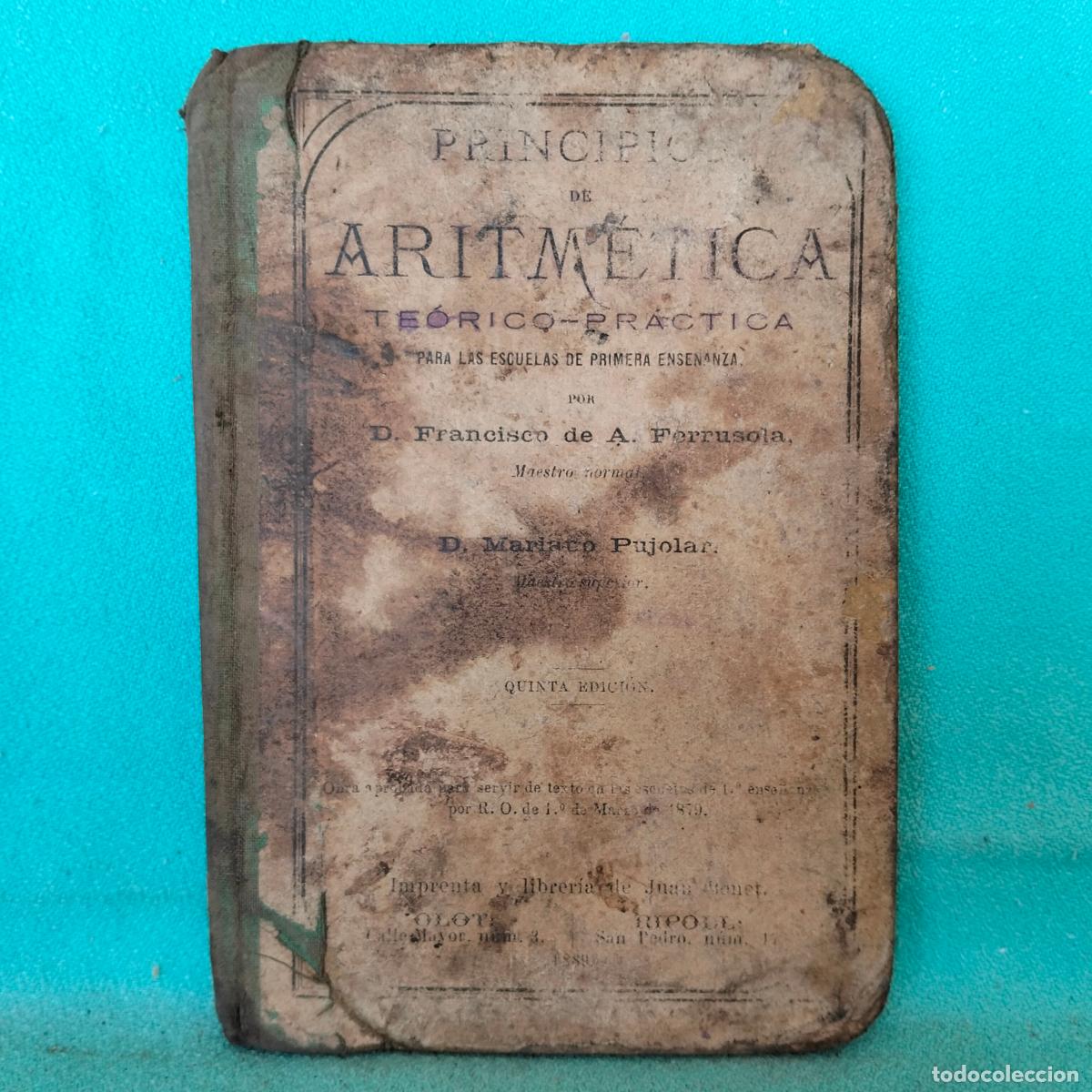 Libros antiguos: Principios de aritmetica teorico practica para las escuelas de primera ense&ntilde;anza francisco ferrusola