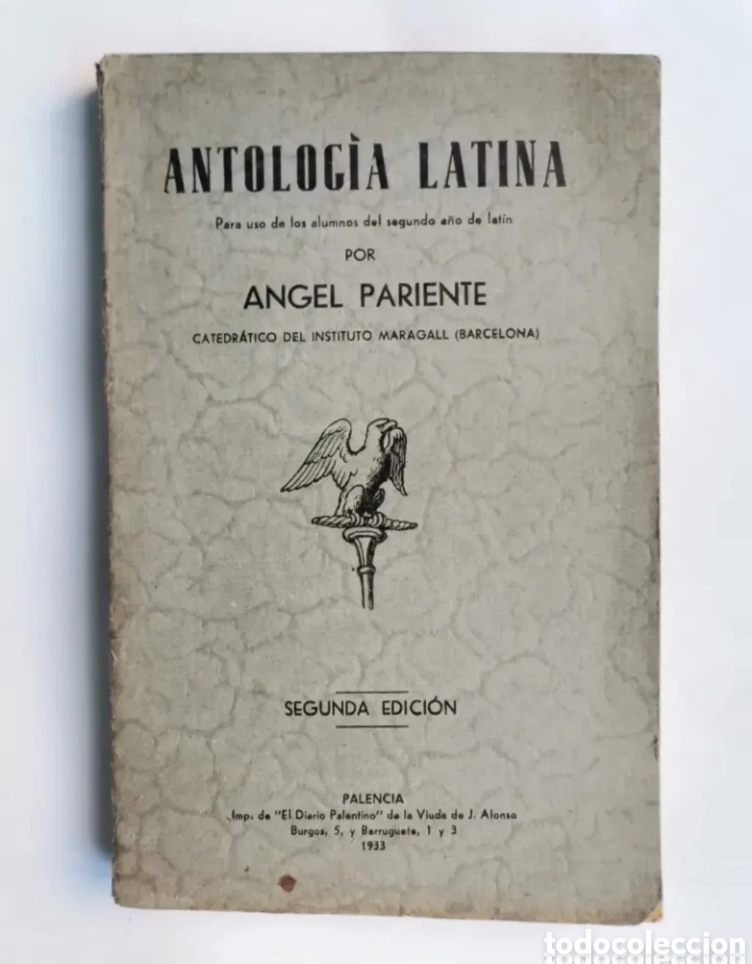 Libros antiguos: Antolog&iacute;a latina &Aacute;ngel Pariente Latin 1933