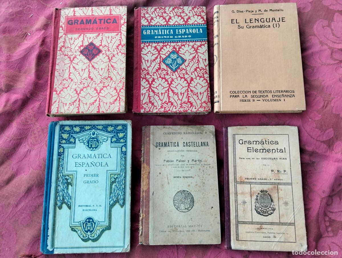 Libros antiguos: Lote 6 libros escolares antiguos de gr&aacute;matica lengua espa&ntilde;ola castellana lenguaje
