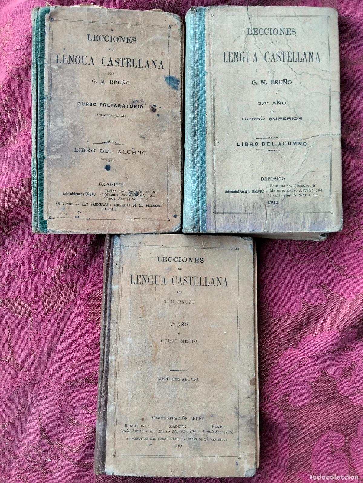 Libros antiguos: Lecciones de lengua castellana por gm bru&ntilde;o 1 curso preparatorio 2&ordm; 3 a&ntilde;o libro del alumno 1910 1911