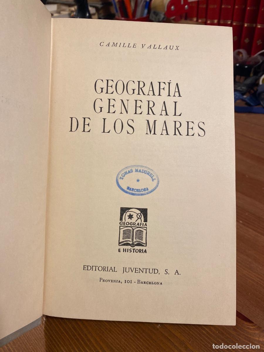Libros antiguos: GEOGRAFIA GENERAL DE LOS MARES 1953 1&ordm; ED CAMILLE VALLAUX ED JUVENTUD
