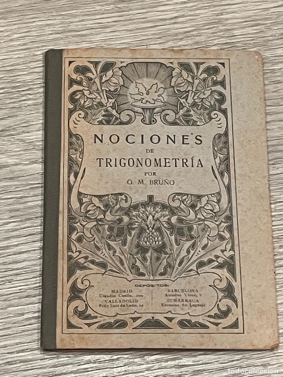 Libros antiguos: G.M. BRU&Ntilde;O - NOCIONES DE TRIGONOMETRIA - 2A.ED.