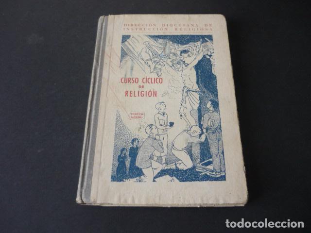 Libros antiguos: CURSO CICLICO DE RELIGION TERCER GRADO 1943