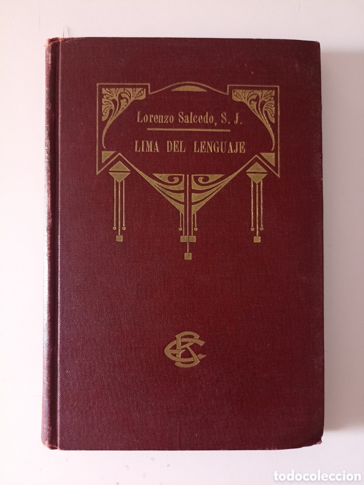 Libros antiguos: Lorenzo Salcedo, S.J. - Lima del lenguaje (Barcelona, 1919)
