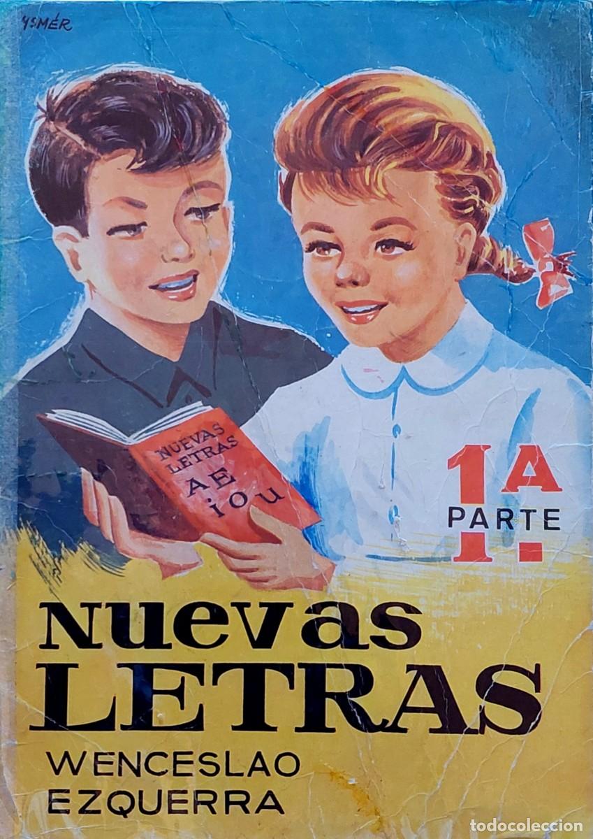 Libros antiguos: ANTIGUO CUADERNO DE ESCRITURA ( NUEVAS LETRAS ) 1&ordf; PARTE