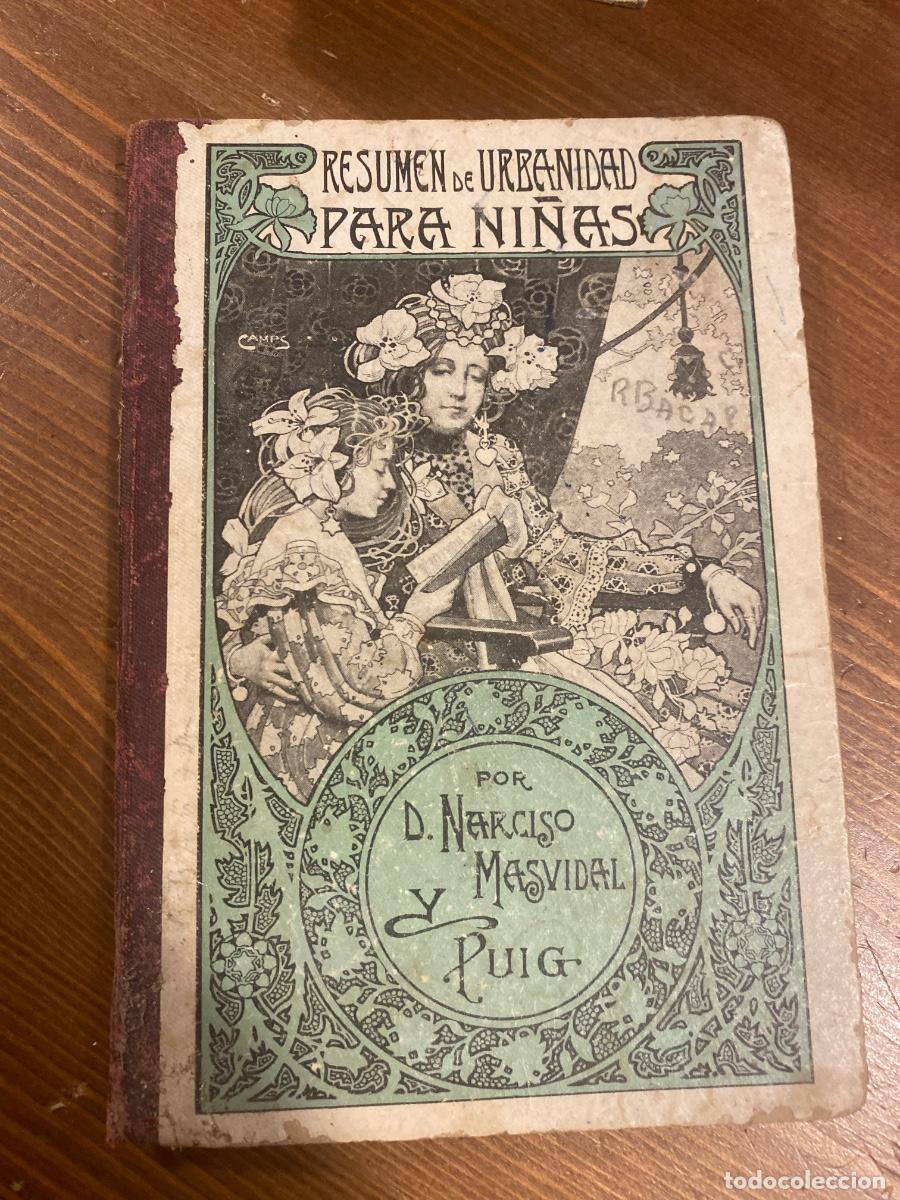Libros antiguos: RESUMEN DE URBANIDAD PARA NI&Ntilde;AS&rdquo; NARCISO MASVIDAL PUIG 1923.