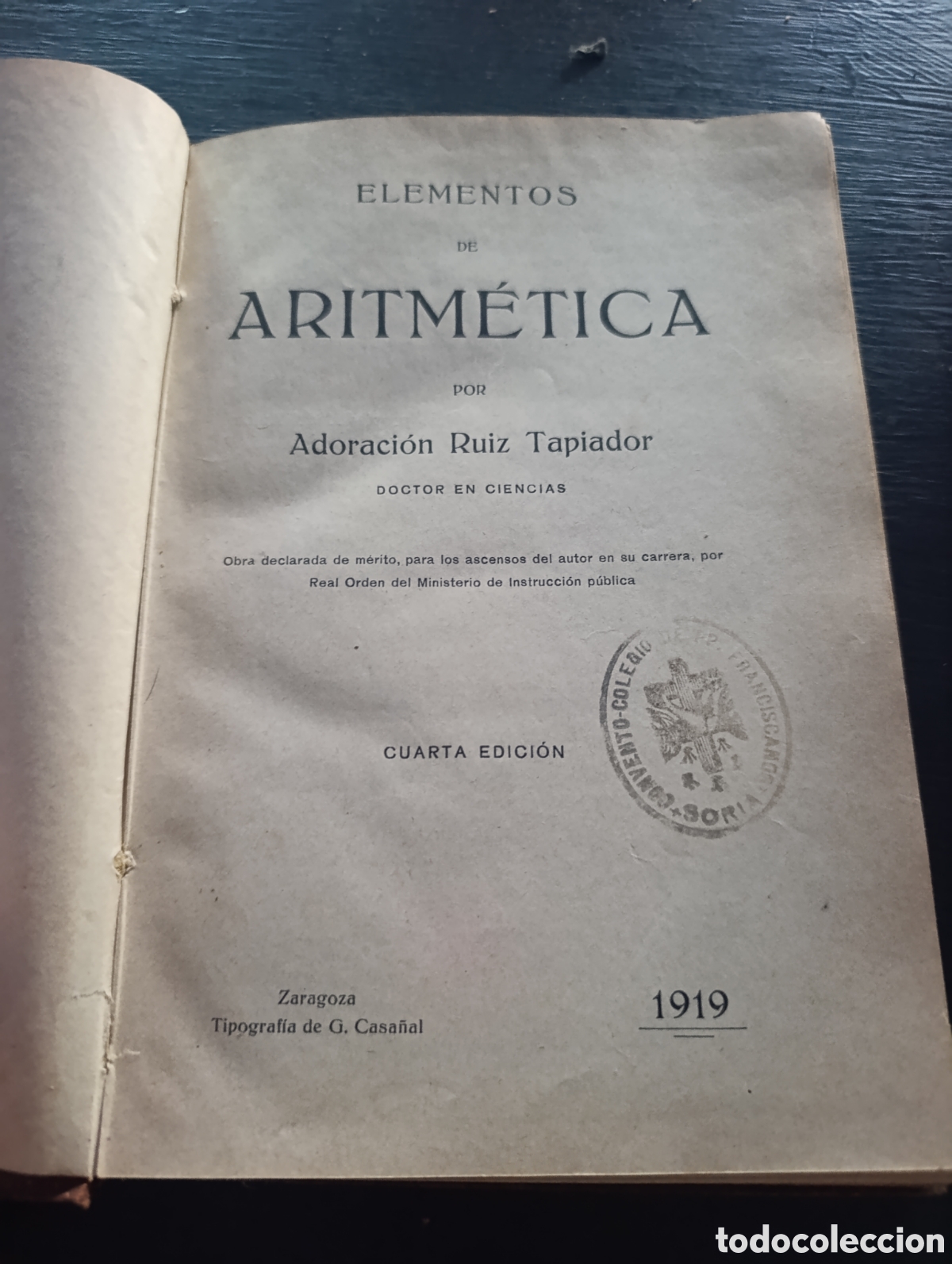 Libros antiguos: ELEMENTOS DE ARITM&Eacute;TICA POR Adoraci&oacute;n Ruiz Tapiador 1919