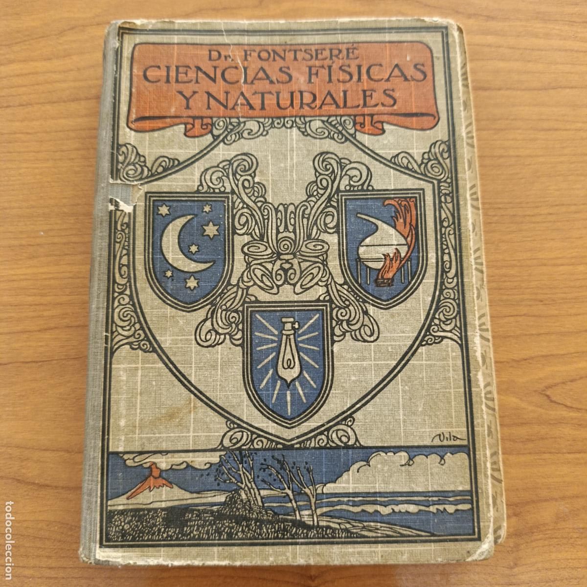 Libros antiguos: CIENCIAS F&Iacute;SICAS Y NATURALES. EDUARDO FONTSERE. 1924