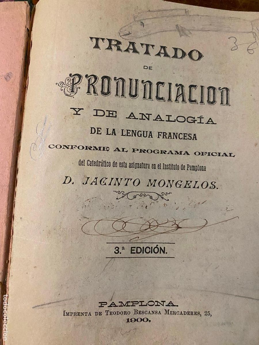 Libros antiguos: TRATADO DE PRONUNCIACION Y DE ANALOGIA DE LA LENGUA FRANCESA - JACINTO MONGELOS Y GIMENEZ.