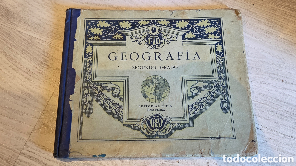 Libros antiguos: Libro de Geograf&iacute;a Segundo grado 1929 Editorial FTD