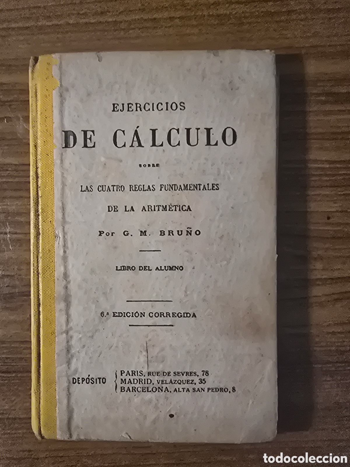 Libros antiguos: EJERCICIOS DE CALCULO,LIBRO DEL ALUMNO,6&deg;EDICION,(G.M.BRU&Ntilde;O)