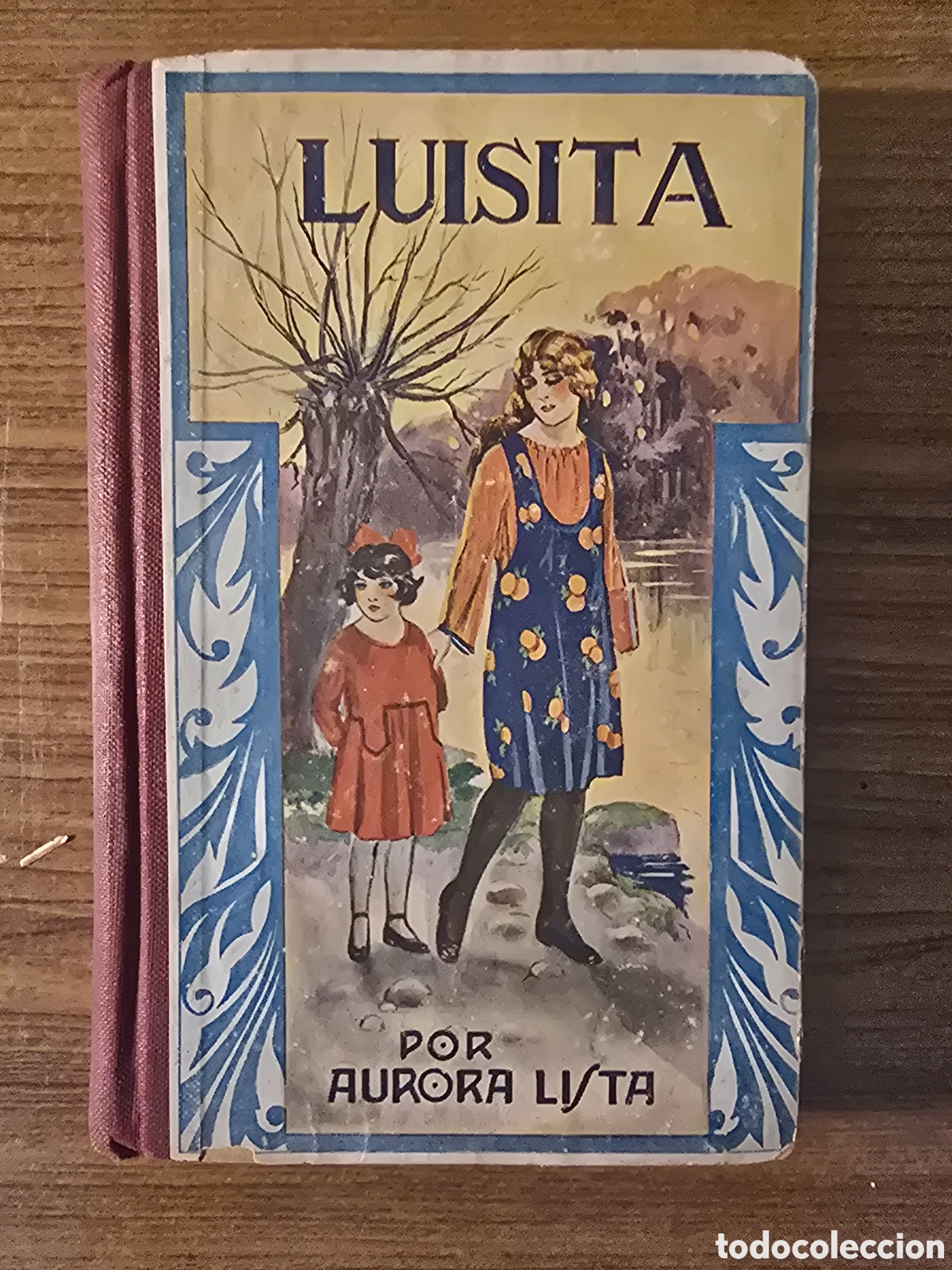 Libros antiguos: LUISITA POR AURORA LISTA,A&Ntilde;O 1924,(LIBRERIA MONTSERRAT)