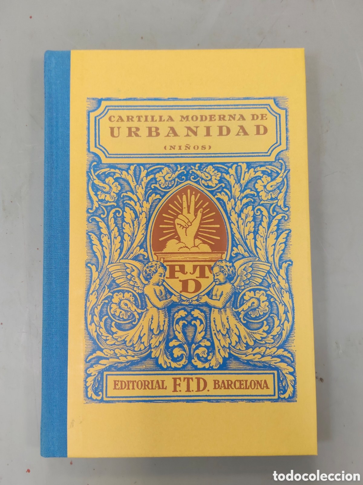 Libros antiguos: Cartilla moderna de Urbanidad 1929