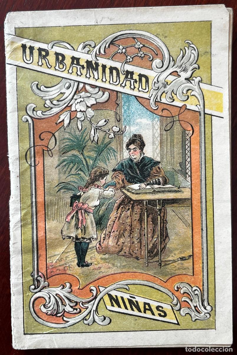 Libros antiguos: BREVE TRATADO DE URBANIDAD PARA LAS NI&Ntilde;AS. PILAR PASCUAL DE SANJU&aacute;N. 1927. LIBRITO DE 39 P&aacute;GINAS. IL