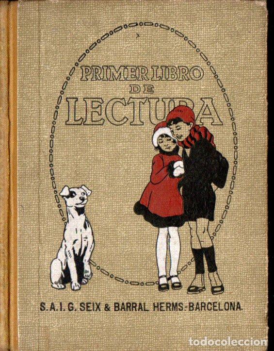 Libros antiguos: PRIMER LIBRO DE LECTURA (SEIX BARRAL, 1934)