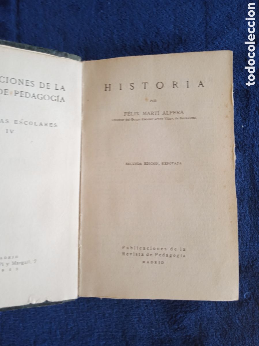 Livros antigos: HISTORIA / F&Eacute;LIX MART&Iacute; ALPERA -ED. REVISTA PEDAGOG&Iacute;A, 1932 -PROGRAMAS ESCOLARES IV