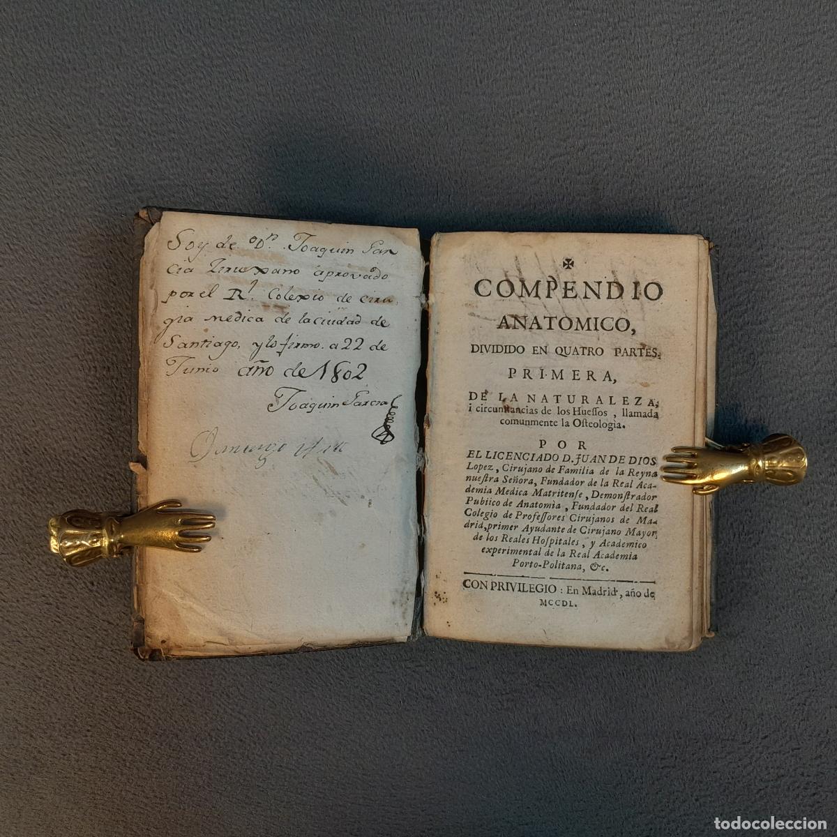Libros antiguos: TP-5.COMPENDIO ANAT&Oacute;MICO. D. JUAN DE DIOS LOPEZ.1750