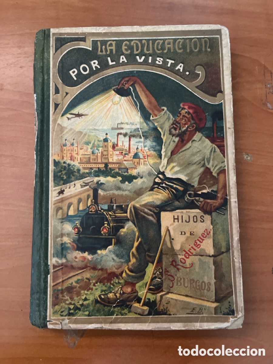 Old books: LA EDUCACI&Oacute;N POR LA VISTA, (HIJOS DE SANTIAGO RODRIGUEZ)