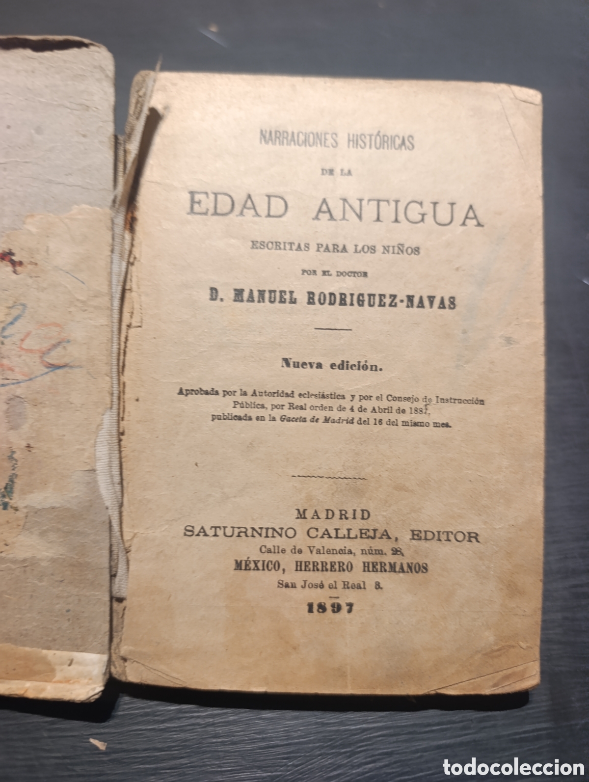 Libros antiguos: NARRACIONES HIST&Oacute;RICAS DE LA EDAD ANTIGUA ESCRITAS PARA LOS NI&Ntilde;OS. D. MANUEL RODR&Iacute;GUEZ mal estado