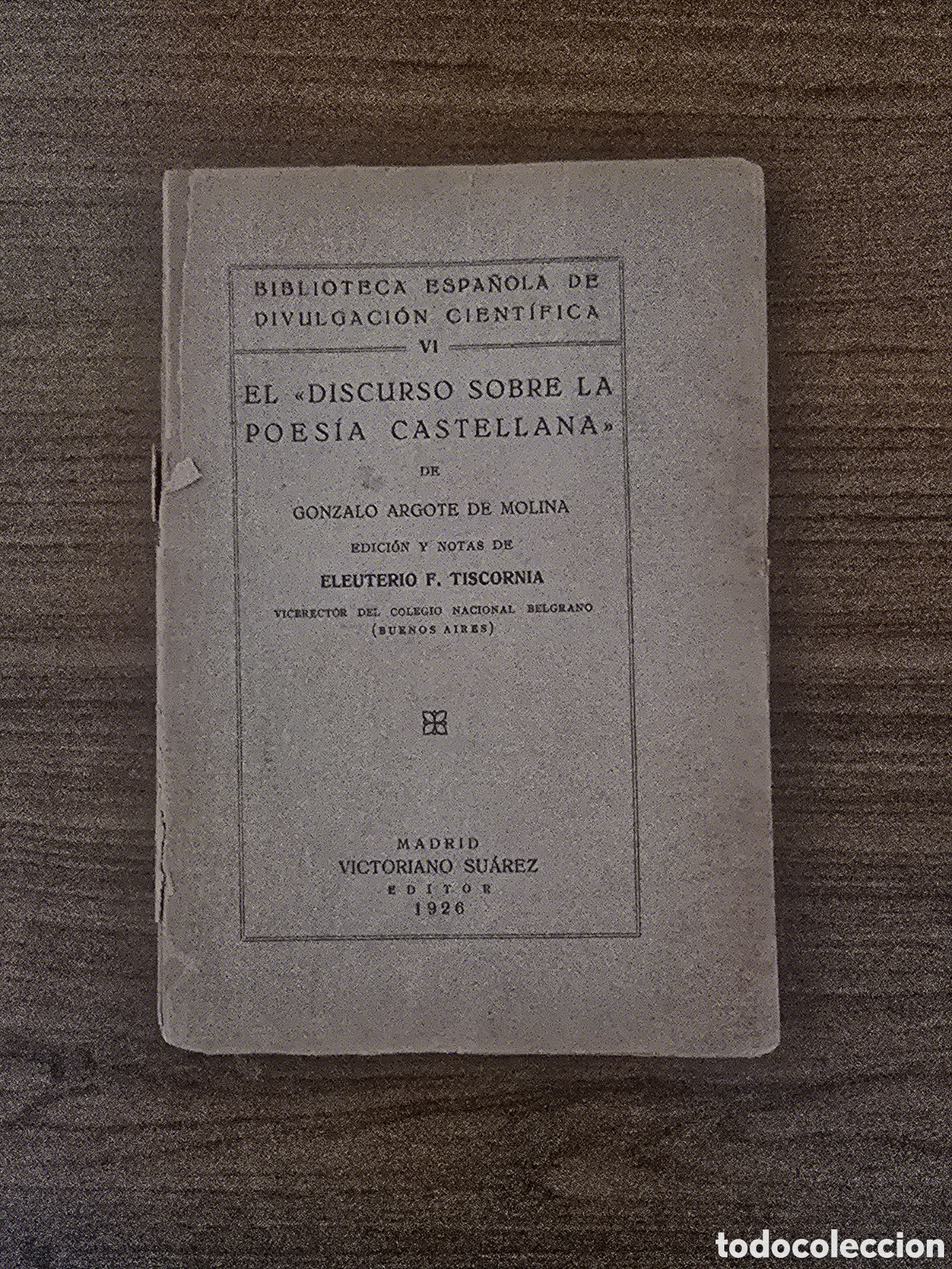 Libros antiguos: EL DISCURSO SOBRE LA POESIA CASTELLANA,A&Ntilde;O 1926,(EDITOR VICTORIANO SUAREZ)