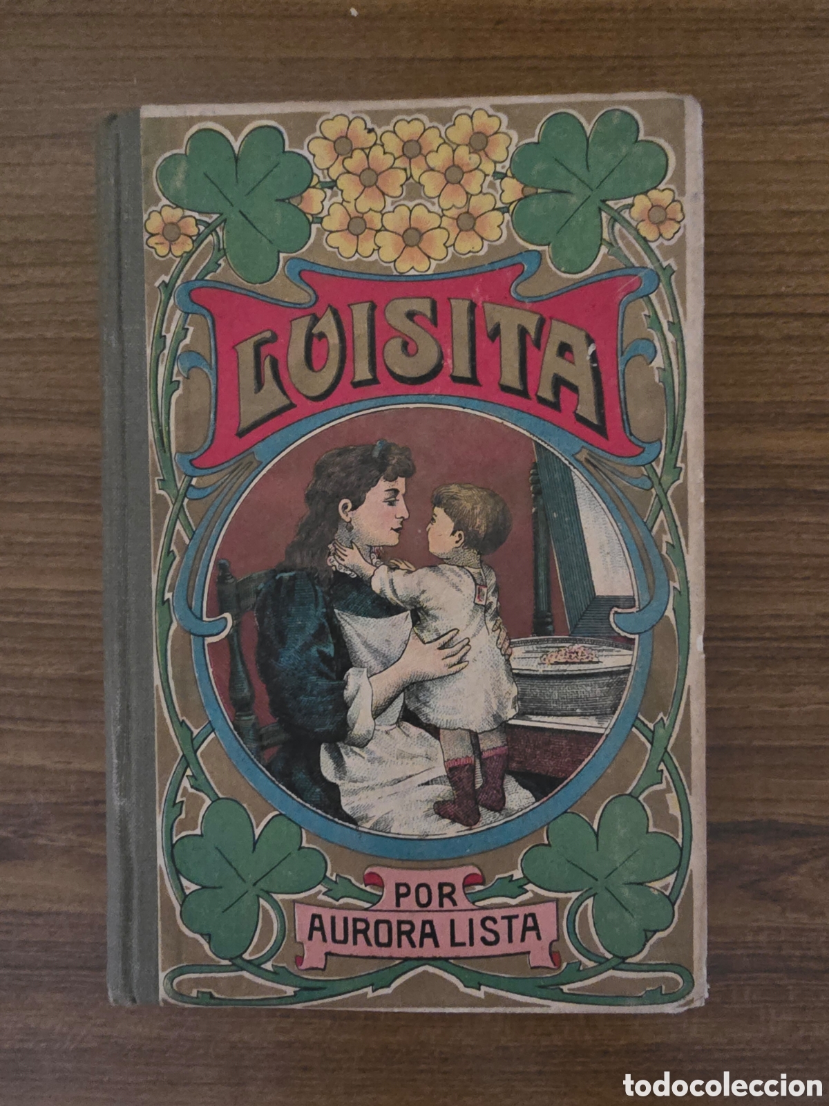 Libros antiguos: LUISITA POR AURORA LISTA,(IMPRETA Y LIBRERIA MONTSERRAT)